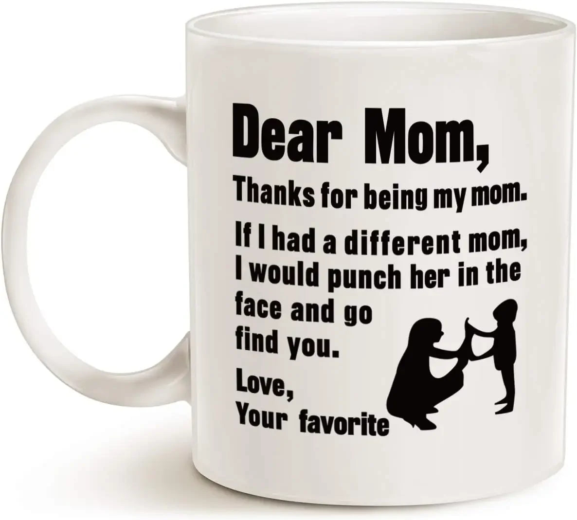 Funny "I'm Your Favorite Child" Coffee Mug Gift for Mom
