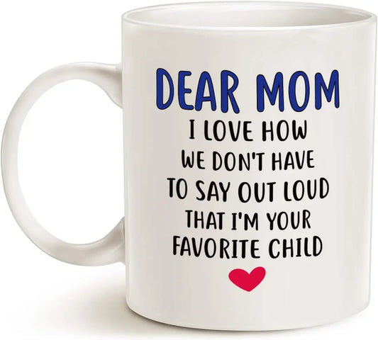 Funny "I'm Your Favorite Child" Coffee Mug Gift for Mom